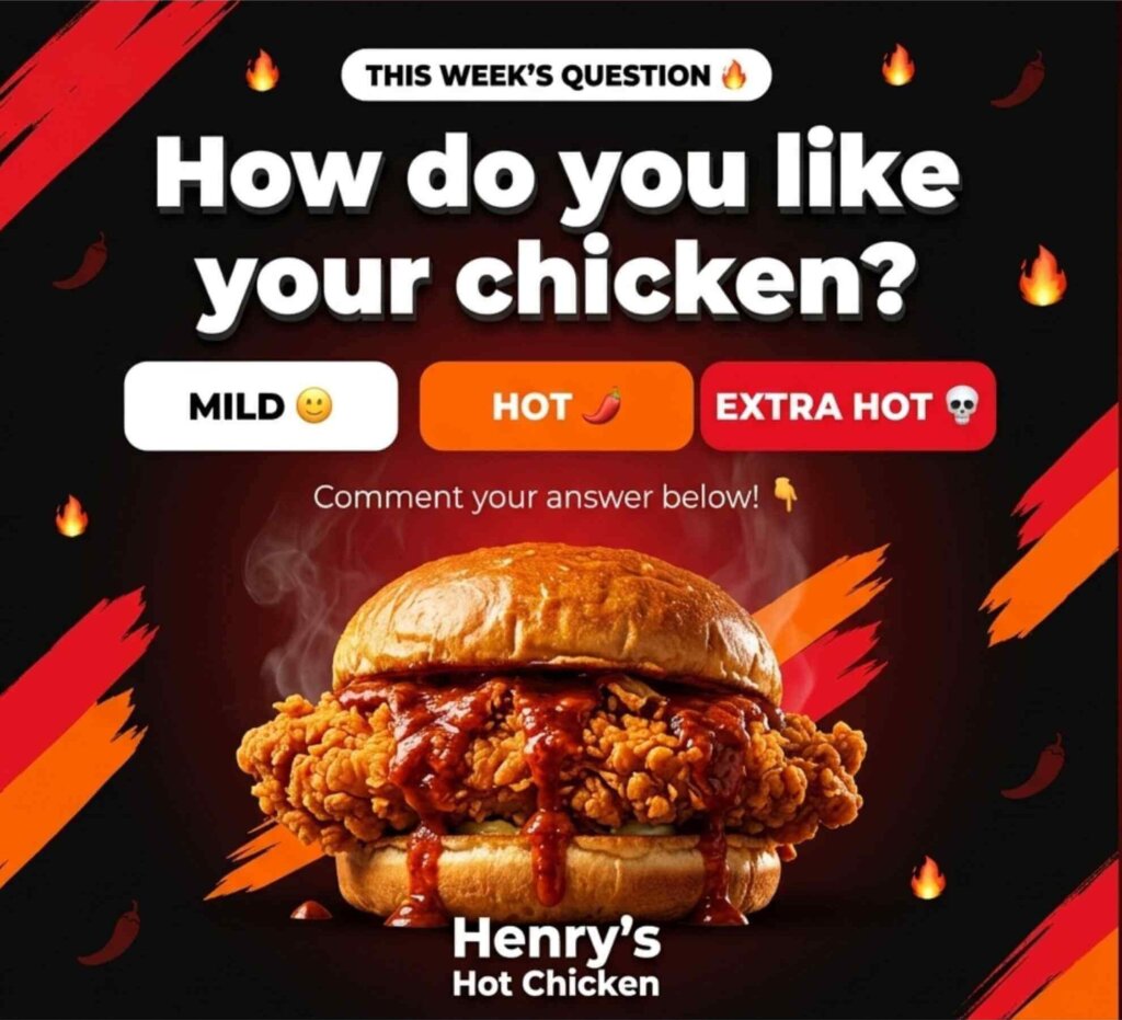 Henry's Hot Chicken bold Instagram engagement post asking how spicy do you like your chicken with three heat level options